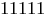 11111